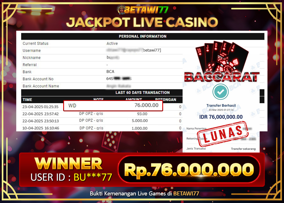 GEBRAKAN BACCARAT! RP.76.000.000,- MASUK REKENING BU***77 DI BETAWI77!
